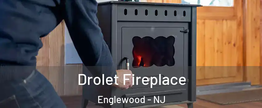  Drolet Fireplace Englewood - NJ