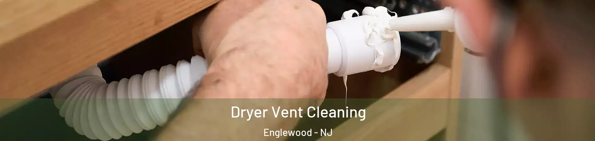  Dryer Vent Cleaning Englewood - NJ