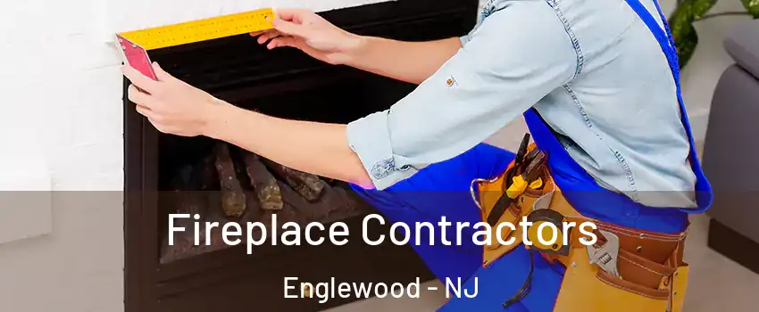  Fireplace Contractors Englewood - NJ