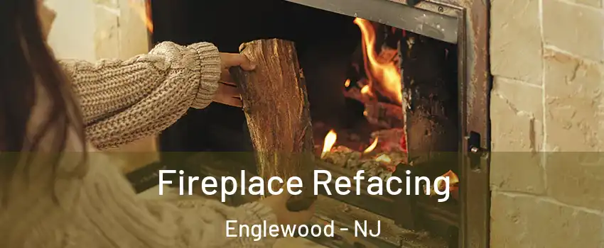  Fireplace Refacing Englewood - NJ