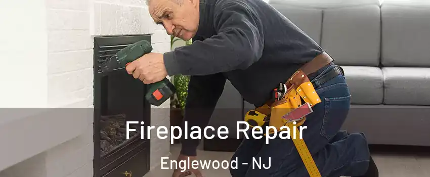  Fireplace Repair Englewood - NJ