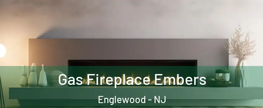  Gas Fireplace Embers Englewood - NJ