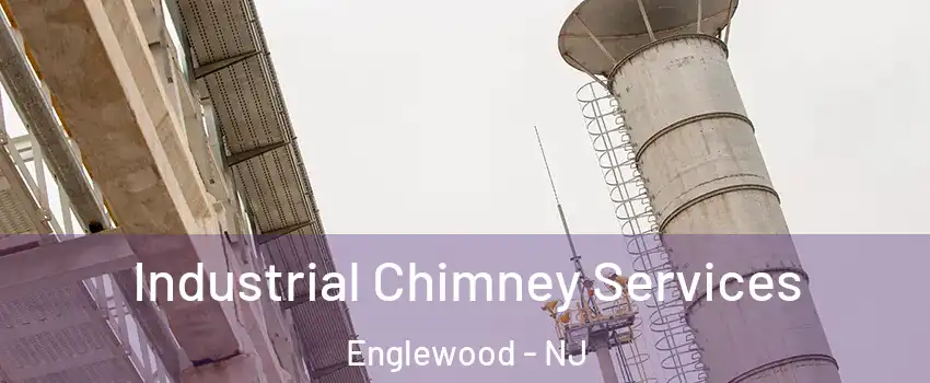  Industrial Chimney Services Englewood - NJ