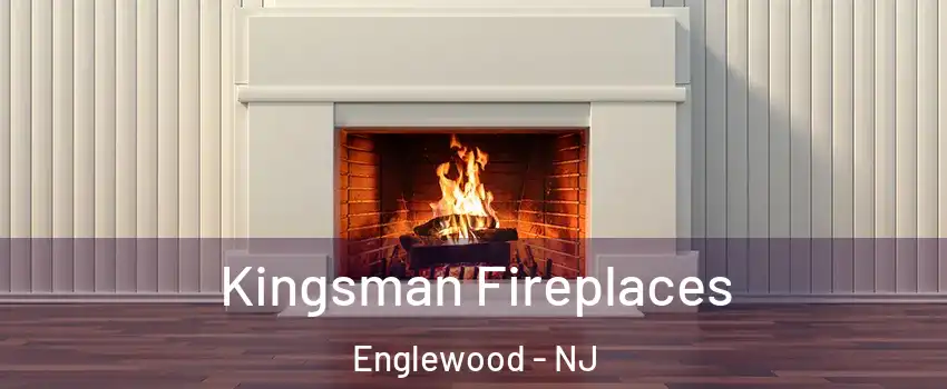  Kingsman Fireplaces Englewood - NJ