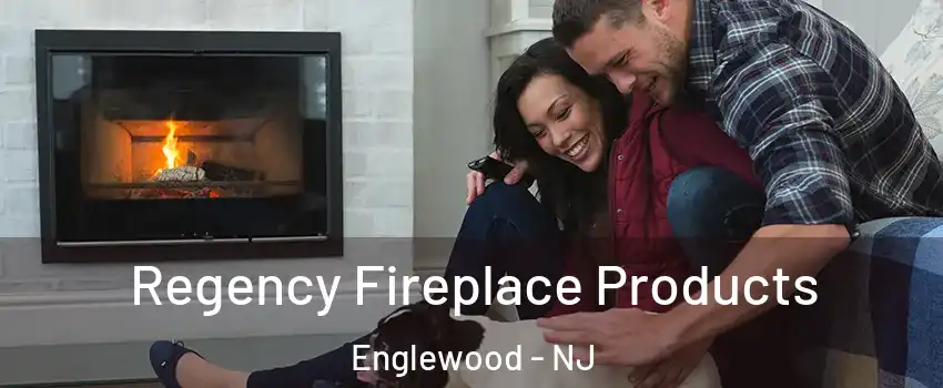  Regency Fireplace Products Englewood - NJ