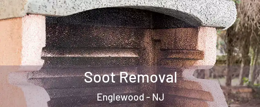  Soot Removal Englewood - NJ