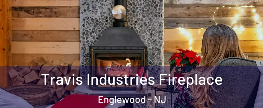  Travis Industries Fireplace Englewood - NJ
